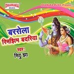 Barasela Rimjhim Badariya