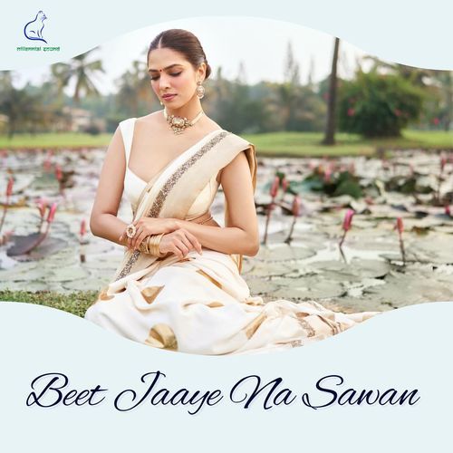 Beet Jaaye Na Sawan