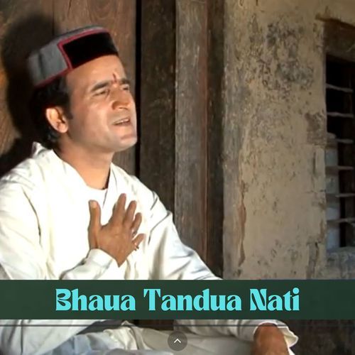 Bhaua Tandua Nati