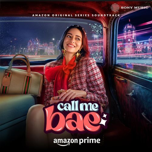 Mumbai Hustle (From "Call Me Bae")