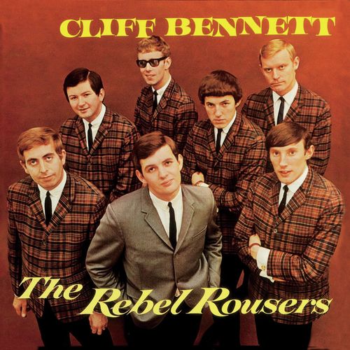 Cliff Bennett & The Rebel Rousers