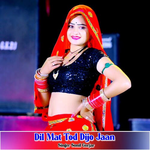 Dil Mat Tod Dijo Jaan