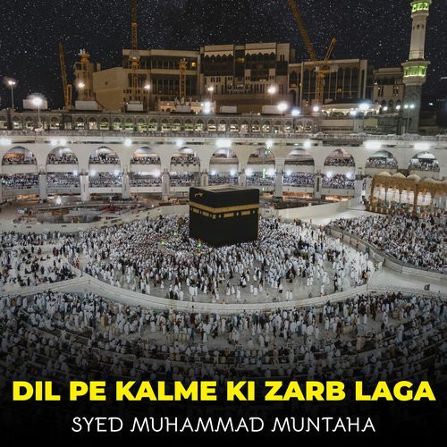 Dil Pe Kalme Ki Zarb Laga