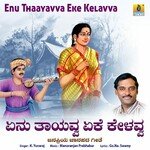 Enu Thaayavva Eke Kelavva