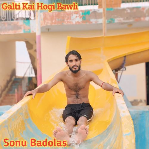 Galti Kai Hogi Bawli