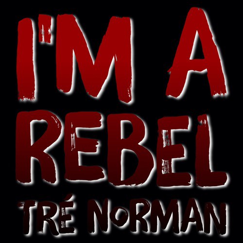 I'm a Rebel