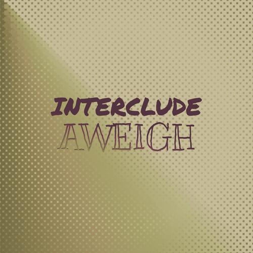 Interclude Aweigh