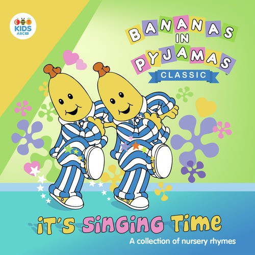 Good Morning: Bananas in Pyjamas Theme / Humpty Dumpty / Here We Go Round the Mulberry Bush