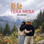 Ki Ae Tera Mera