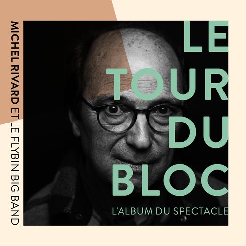 Le tour du bloc - L&#039;album du spectacle (sans monologue)_poster_image