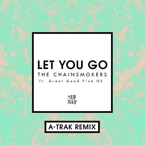 Let You Go (A-Trak Remix)