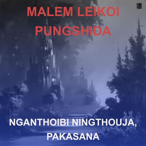 MALEM LEIKOI PUNGSHIDA