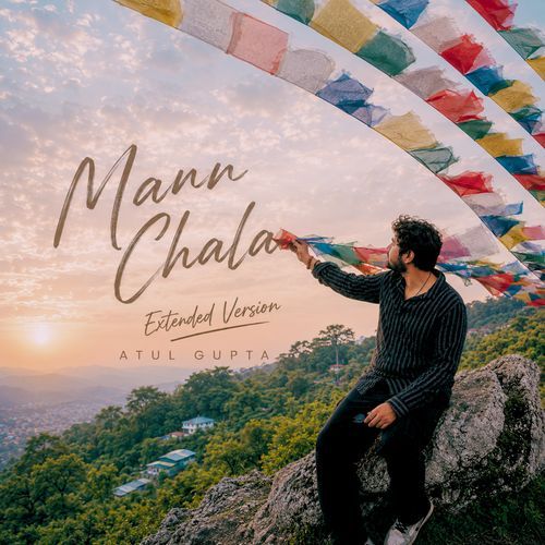 Mann Chala (Extended Version)
