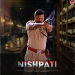 Nishpati Title Track