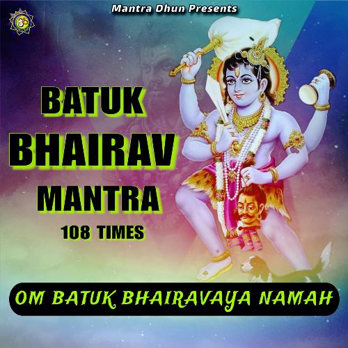 Om Batuk Bhairavaya Namah (Mantra 108 Times)