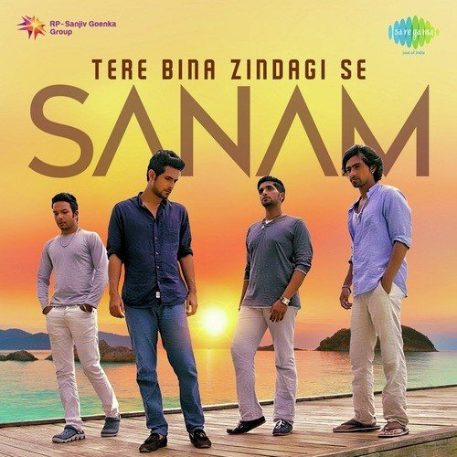 Sanam - Tere Bina Zindagi Se