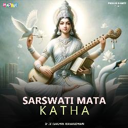 Sarswati Mata Katha Sachin-BAAJVRNdcHY