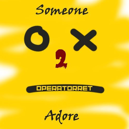 Someone 2 Adore