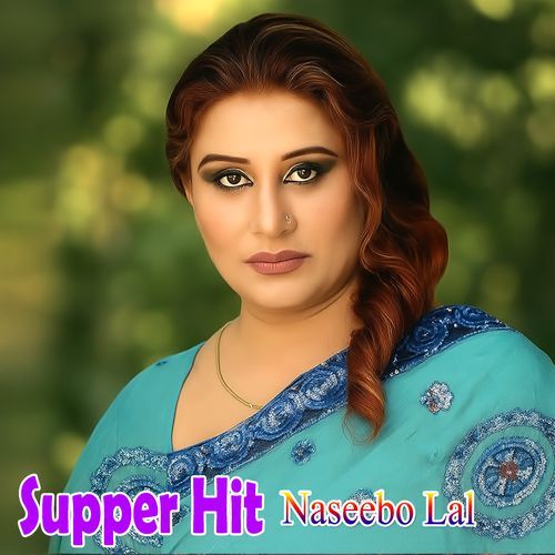 Supper Hit Naseebo Lal