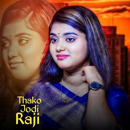 Thako Jodi Raji