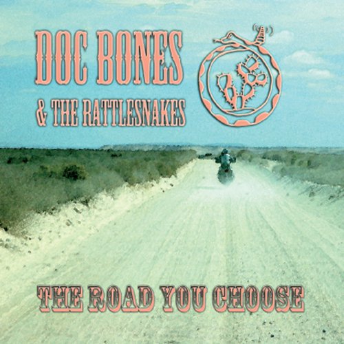 Doc Bones and the Rattlesnakes