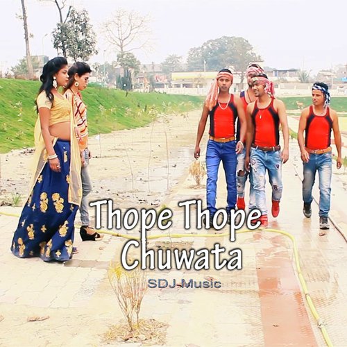 Thope Thope Chuwata