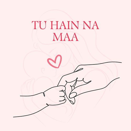 Tu Hain Na Maa