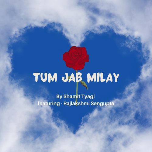 Tum Jab Milay