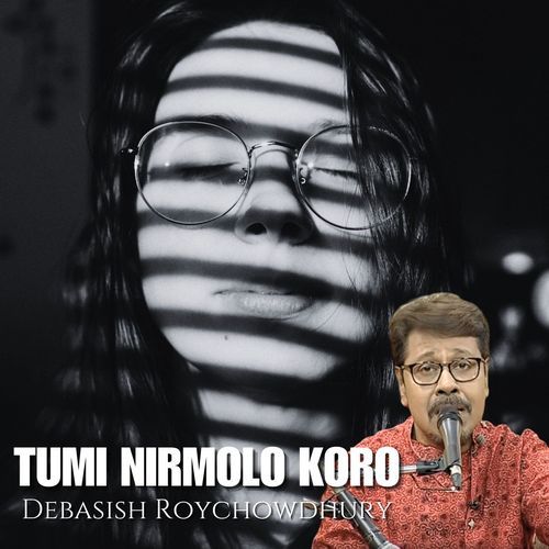 Tumi nirmolo koro