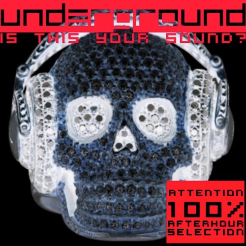 Underground Is This Your Sound?
