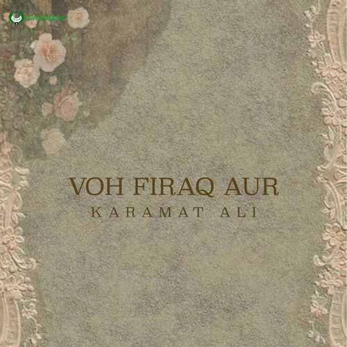 Voh Firaq Aur