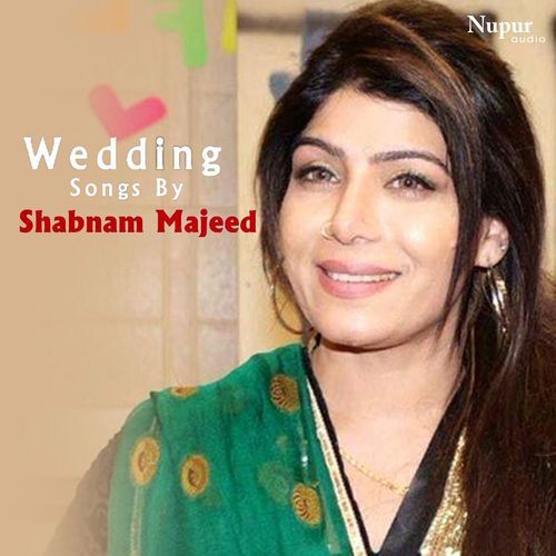 Wedding Songs - Shabnam Majeed