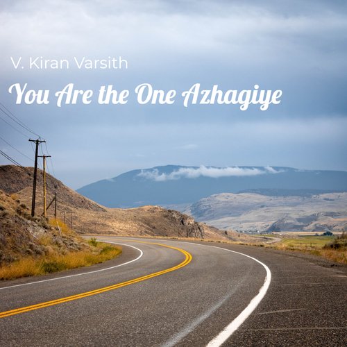 You Are the One Azhagiye
