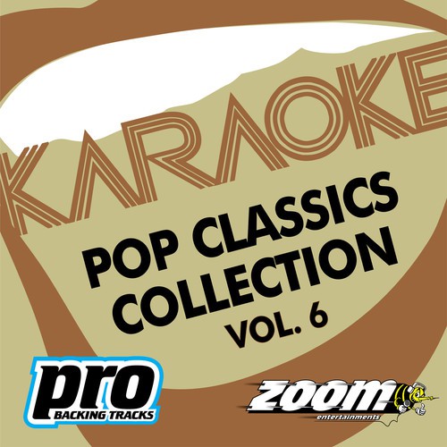 Zoom Karaoke - Pop Classics Collection - Vol. 6