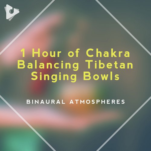 1 Hour of Chakra Balancing Tibetan Singing Bowls_poster_image