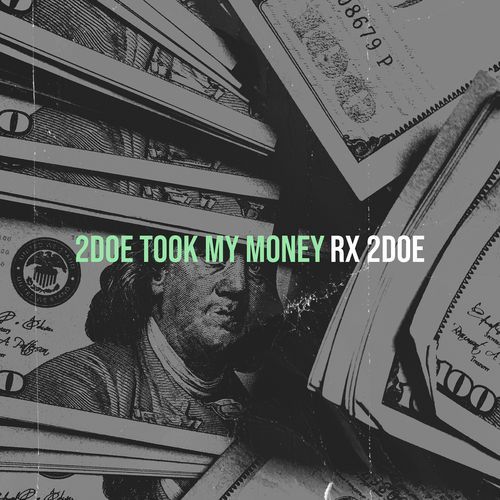 2doe Took My Money cover art