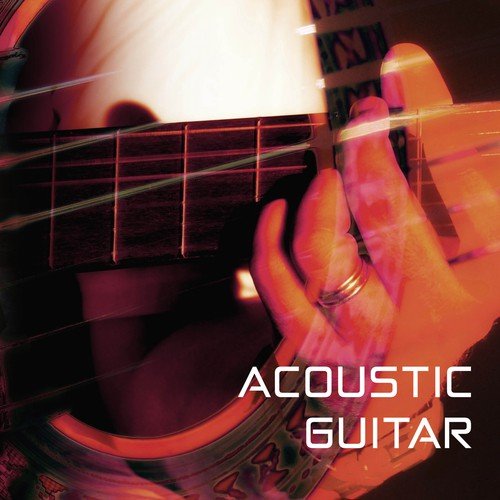 Acoustic Guitar - Easy Listening Collection, Sounds of Nature Best Hits