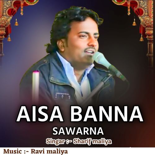 Aisa Banna Sawarna