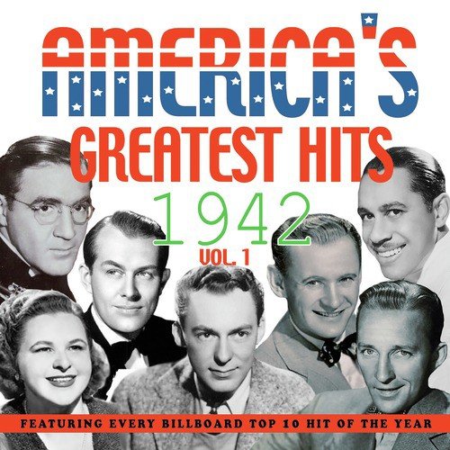 America's Greatest Hits 1942, Vol. 1