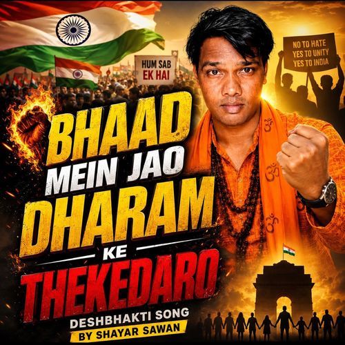Bhaad Mein Jao Dharam Ke Thekedaro
