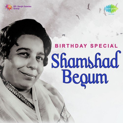 Birthday Special - Shamshad Begum