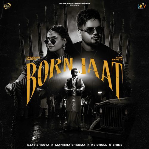 Born Jaat (feat. Pranjal Dahiya) cover art