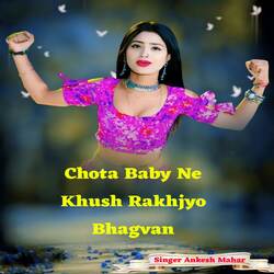 Chota Baby Ne Khush Rakhjyo Bhagvan-PSkDXD1lb3k