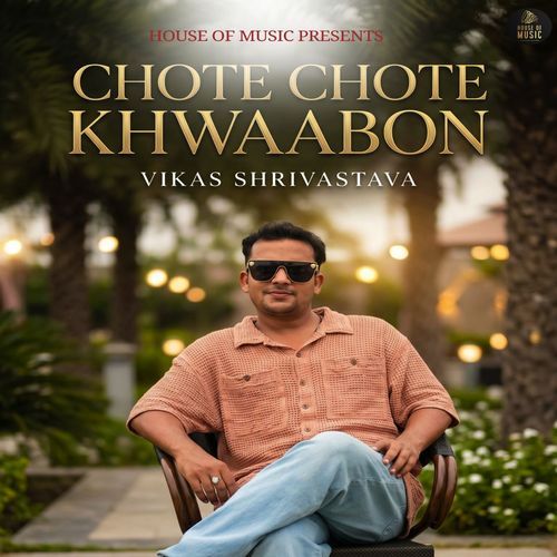 Chote Chote Khwaabon