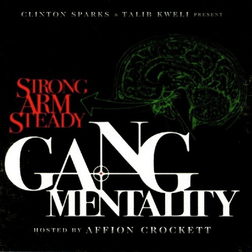 Clinton Sparks & Talib Kweli Present: Gang Mentality