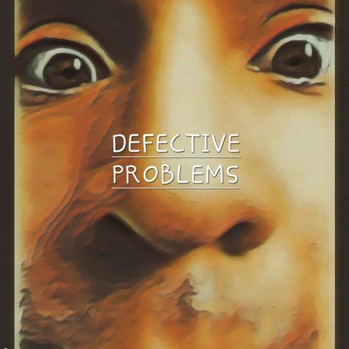 DEFECTIVE PROBLEMS