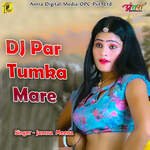 DJ Par Tumka Mare