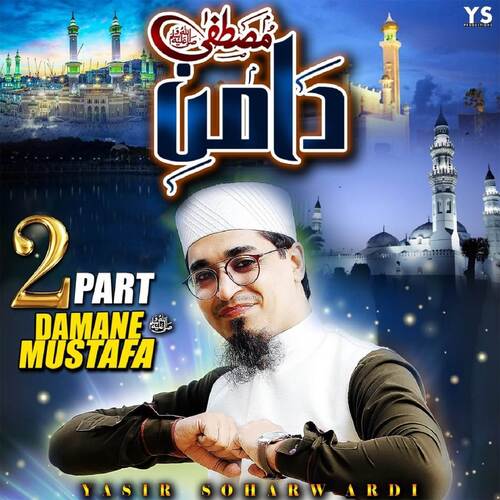 Daman E Mustafa, Pt. 2