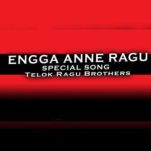 Engga Anne Ragu