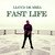 Fast Life